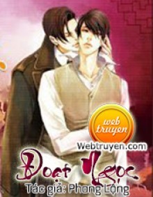 [Vương Triều Kim Ngọc] – Quyển 1 – Đoạt Ngọc